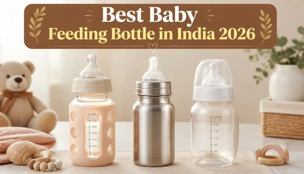 Glass, stainless steel, and BPA-free plastic baby feeding bottles placed side by side on a 
white surface — comparison of best baby feeding bottle options in India
